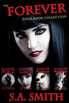 Forever: The Complete Four Book Set (Dreamer, Royal Blood, Seeking Sebastian, The Ties That Bind) - Smith, S a