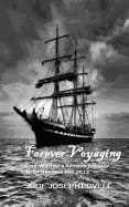 Forever Voyaging: One Writer's Apprenticeship with Herman Melville - Lovell, Jude Joseph