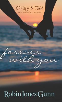Forever with You - Gunn, Robin Jones
