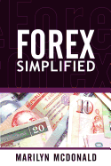 Forex Simplified: Behind the Scenes of Currency Trading