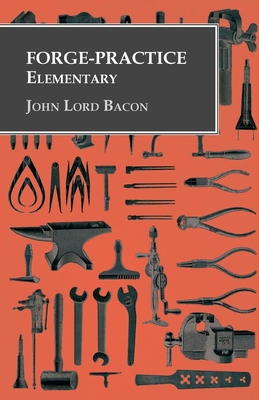 Forge-Practice - Elementary - Bacon, John Lord