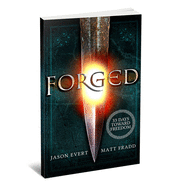 Forged: 33 Days Toward Freedom