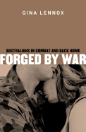 Forged by War: Australians in Combat and Back Home