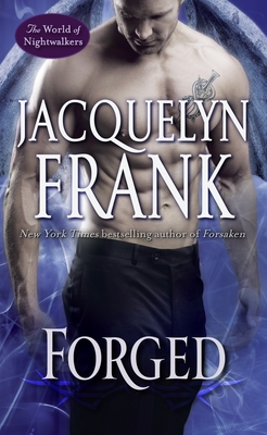 Forged: The World of Nightwalkers - Frank, Jacquelyn