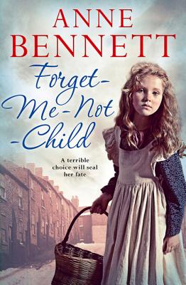 Forget-Me-Not Child - Bennett, Anne