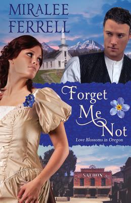 Forget Me Not - Ferrell, Miralee