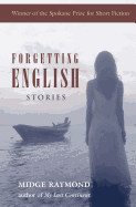 Forgetting English: Stories