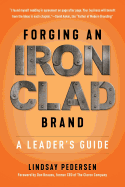 Forging An Ironclad Brand: A Leader's Guide