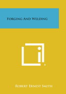 Forging and Welding