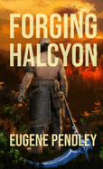 Forging Halcyon