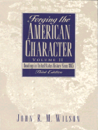 Forging the American Character, Volume II: Readings in United States History Since 1865