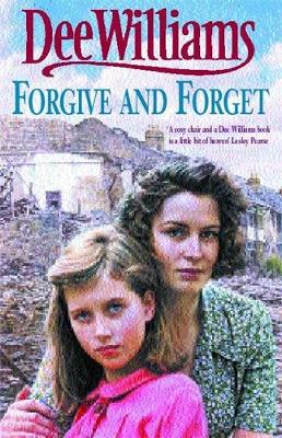 Forgive and Forget - Williams, Dee