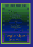 Forgive Myself