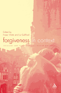 Forgiveness in Context: Theology and Psychology in Creative Dialogue