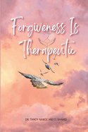 Forgiveness Is Therapeutic