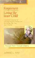 Forgiveness-Loving the Inner Child