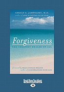 Forgiveness: The Greatest Healer of All (Easyread Large Edition)