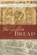 Forgotten Bread: First-Generation Armenian American Writers - Kherdian, David (Editor)