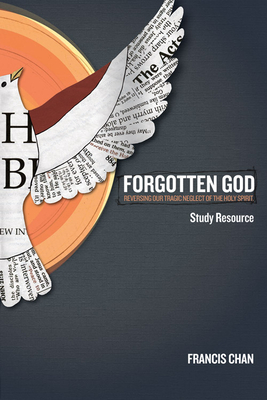 Forgotten God DVD Study Resource - Chan, Francis