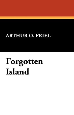 Forgotten Island - Friel, Arthur O