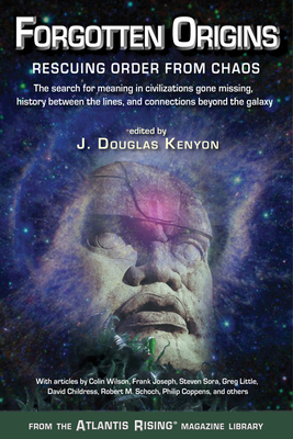 Forgotten Origins: Rescuing Order from Chaos - Kenyon, J Douglas (Editor)