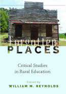 Forgotten Places: Critical Studies in Rural Education