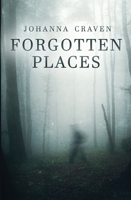 Forgotten Places - Craven, Johanna