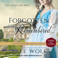 Forgotten & Remembered: The Duke's Late Wife