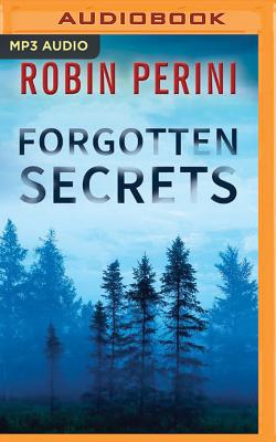 Forgotten Secrets - Perini, Robin, and Ezzo, Lauren (Read by)