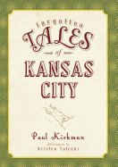 Forgotten Tales of Kansas City