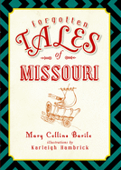 Forgotten Tales of Missouri