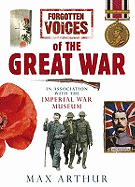 Forgotten Voices Of The Great War - Arthur, Max