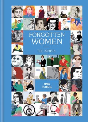 Forgotten Women: The Artists - Tsjeng, Zing