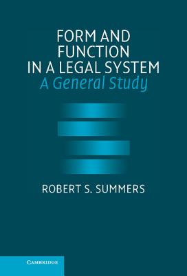 Form and Function in a Legal System - Summers, Robert S