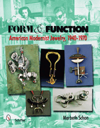 Form & Function: American Modernist Jewelry, 1940-1970