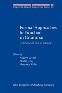 Formal Approaches to Function in Grammar: In Honor of Eloise Jelinek
