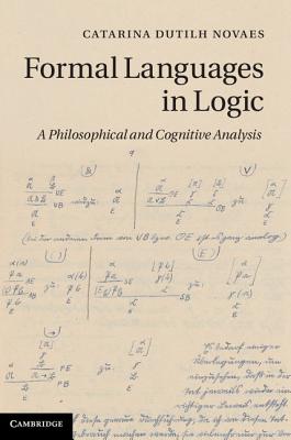 Formal Languages in Logic: A Philosophical and Cognitive Analysis - Dutilh Novaes, Catarina
