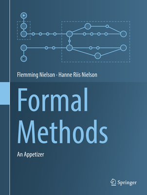 Formal Methods: An Appetizer - Nielson, Flemming, and Riis Nielson, Hanne