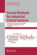Formal Methods for Industrial Critical Systems: 25th International Conference, Fmics 2020, Vienna, Austria, September 2-3, 2020, Proceedings