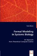 Formal Modelling in Systems Biology - Milazzo, Paolo