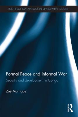 Formal Peace and Informal War: Security and Development in Congo - Marriage, Zo