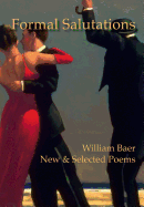 Formal Salutations: New & Selected Poems