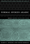 Formal Spoken Arabic Basic Course with MP3 Files: Second Edition