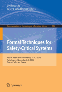 Formal Techniques for Safety-Critical Systems: 4th International Workshop, Ftscs 2015, Paris, France, November 6-7, 2015. Revised Selected Papers