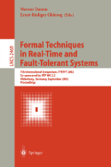 Formal Techniques in Real-Time and Fault-Tolerant Systems: 7th International Symposium, Ftrtft 2002, Co-Sponsored by Ifip Wg 2.2, Oldenburg, Germany, September 9-12, 2002. Proceedings