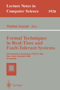 Formal Techniques in Real-Time and Fault-Tolerant Systems: Proceedings of a Symposium, Warwick, Uk, September 22-23, 1988 - Joseph, Mathai (Editor)