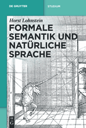 Formale Semantik Und Nat?rliche Sprache