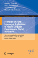 Formalizing Natural Languages: Applications to Natural Language Processing and Digital Humanities: 16th International Conference, NooJ 2022, Rosario, Argentina, June 14-16, 2022, Revised Selected Papers