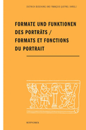 Formate Und Funktionen Des Portrats / Formats Et Fonctions Du Portrait