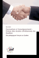 Formation A L'Enseignement - Freres Des Ecoles Chretiennes Du Quebec
